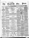 Wakefield Free Press Saturday 02 November 1861 Page 1