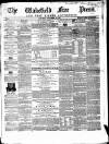 Wakefield Free Press Saturday 07 December 1861 Page 1