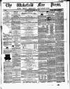 Wakefield Free Press Saturday 28 December 1861 Page 1