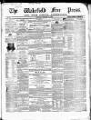Wakefield Free Press Saturday 11 January 1862 Page 1