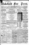 Wakefield Free Press Saturday 28 March 1863 Page 1