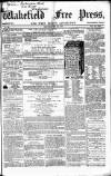 Wakefield Free Press Saturday 02 May 1863 Page 1