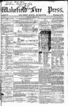 Wakefield Free Press Saturday 13 June 1863 Page 1