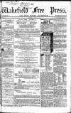 Wakefield Free Press Saturday 11 July 1863 Page 1