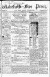 Wakefield Free Press Saturday 25 July 1863 Page 1
