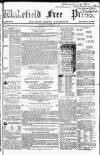 Wakefield Free Press Saturday 07 November 1863 Page 1