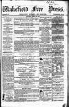 Wakefield Free Press Saturday 19 March 1864 Page 1