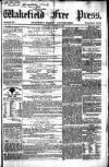 Wakefield Free Press Saturday 01 October 1864 Page 1