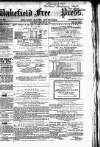 Wakefield Free Press Saturday 04 February 1865 Page 1