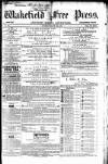 Wakefield Free Press Saturday 18 March 1865 Page 1