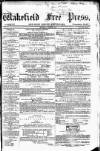 Wakefield Free Press Saturday 03 June 1865 Page 1