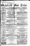 Wakefield Free Press Saturday 04 November 1865 Page 1