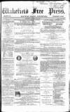 Wakefield Free Press Saturday 20 January 1866 Page 1