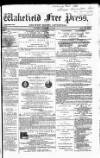 Wakefield Free Press Saturday 03 February 1866 Page 1