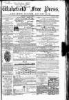 Wakefield Free Press Saturday 25 August 1866 Page 1