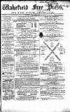 Wakefield Free Press Saturday 08 February 1868 Page 1