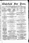 Wakefield Free Press Saturday 15 May 1869 Page 1