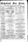 Wakefield Free Press Saturday 29 May 1869 Page 1