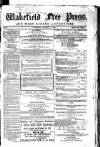 Wakefield Free Press Saturday 03 December 1870 Page 1