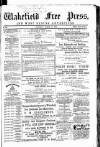 Wakefield Free Press Saturday 19 March 1870 Page 1
