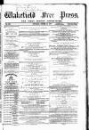 Wakefield Free Press Saturday 22 October 1870 Page 1