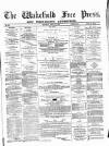 Wakefield Free Press Saturday 10 April 1875 Page 1