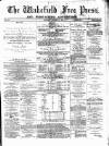 Wakefield Free Press Saturday 19 January 1878 Page 1