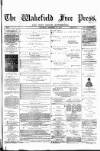 Wakefield Free Press Saturday 15 February 1879 Page 1