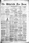 Wakefield Free Press Saturday 20 March 1880 Page 1