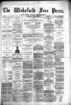 Wakefield Free Press Saturday 26 June 1880 Page 1