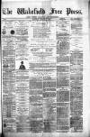 Wakefield Free Press Saturday 21 August 1880 Page 1