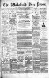 Wakefield Free Press Saturday 30 October 1880 Page 1