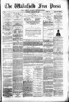 Wakefield Free Press Saturday 29 January 1881 Page 1