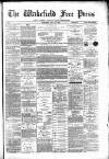 Wakefield Free Press Saturday 16 July 1881 Page 1
