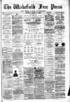 Wakefield Free Press Saturday 14 January 1882 Page 1