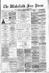 Wakefield Free Press Saturday 11 November 1882 Page 1