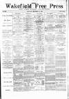 Wakefield Free Press Saturday 15 September 1883 Page 1
