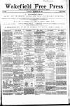 Wakefield Free Press Saturday 29 September 1883 Page 1
