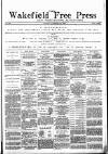 Wakefield Free Press Saturday 20 October 1883 Page 1