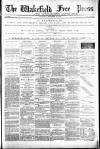 Wakefield Free Press Saturday 24 November 1883 Page 1