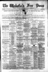 Wakefield Free Press Saturday 01 March 1884 Page 1