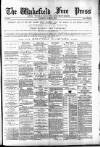 Wakefield Free Press Saturday 08 March 1884 Page 1