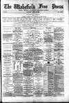 Wakefield Free Press Saturday 26 April 1884 Page 1
