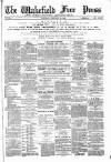Wakefield Free Press Saturday 20 February 1886 Page 1