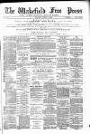 Wakefield Free Press Saturday 13 March 1886 Page 1