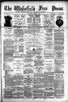 Wakefield Free Press Saturday 12 March 1887 Page 1