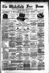 Wakefield Free Press Saturday 03 March 1888 Page 1