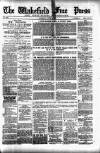 Wakefield Free Press Saturday 09 June 1888 Page 1