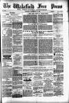 Wakefield Free Press Saturday 29 September 1888 Page 1