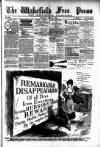 Wakefield Free Press Saturday 01 June 1889 Page 1